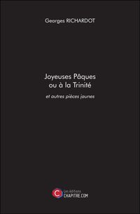 Produktbild: Joyeuses P&acirc;ques ou &agrave; la Trinit&eacute; et autres pi&egrave;ces jaunes