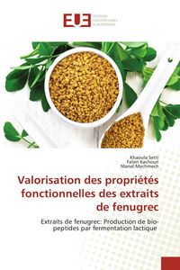 Produktbild: Valorisation des propri&eacute;t&eacute;s fonctionnelles des extraits de fenugrec