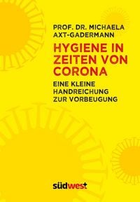 Produktbild: Hygiene in Zeiten von Corona. - Eine Handreichung zur Vorbeugung