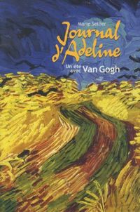 Produktbild: Journal d'Adeline : un &eacute;t&eacute; avec Van Gogh