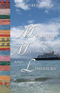 Produktbild: Melanesia, Melancholia and Limericks