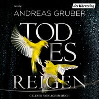 Todesreigen / Maarten S. Sneijder Bd.4 Andreas Gruber