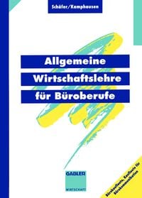 Produktbild: Allgemeine Wirtschaftslehre f&uuml;r B&uuml;roberufe