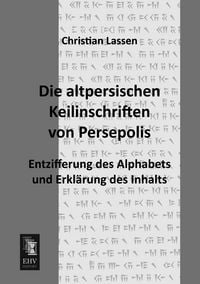 Produktbild: Die altpersischen Keilinschriften von Persepolis
