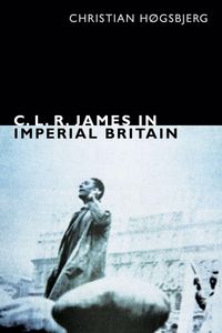 Produktbild: C. L. R. James in Imperial Britain