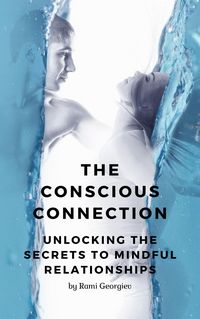 Produktbild: The Conscious Connection: Unlocking the Secrets to Mindful Relationships