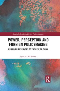 Produktbild: Power, Perception and Foreign Policymaking