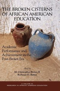 Produktbild: The Broken Cisterns of African American Education