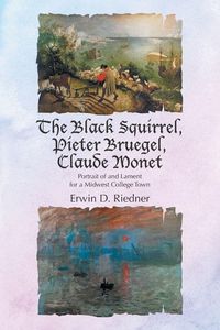 Produktbild: The Black Squirrel, Pieter Bruegel, Claude Monet