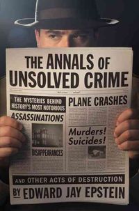 Produktbild: Epstein, E: The Annals of Unsolved Crime