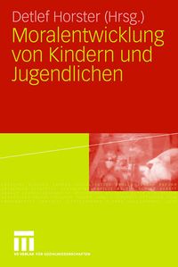 Produktbild: Moralentwicklung von Kindern und Jugendlichen