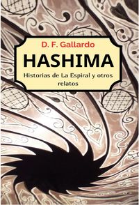 Produktbild: HASHIMA: Historias de La Espiral y otros relatos