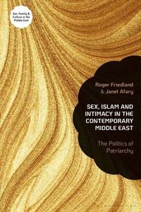 Produktbild: Sex, Islam and Intimacy in the Contemporary Middle East