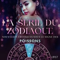 Produktbild: La s&eacute;rie du zodiaque&nbsp;: nouvelles &eacute;rotiques sous le signe des Poissons
