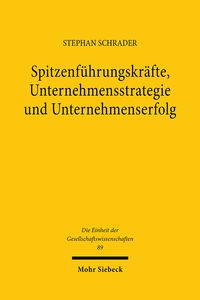 Produktbild: Spitzenf&uuml;hrungskr&auml;fte, Unternehmensstrategie und Unternehmenserfolg