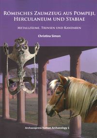 Produktbild: Simon, C: Romisches Zaumzeug aus Pompeji, Herculaneum und St