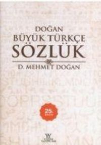 Produktbild: Dogan B&uuml;y&uuml;k T&uuml;rkce S&ouml;zl&uuml;k