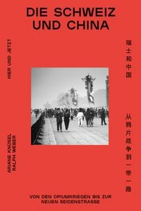 Produktbild: Die Schweiz und China