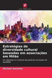 Produktbild: Estrat&eacute;gias de diversidade cultural baseadas em associa&ccedil;&otilde;es em Mil&atilde;o