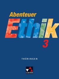 Produktbild: Abenteuer Ethik &ndash; Th&uuml;ringen / Abenteuer Ethik Th&uuml;ringen 3