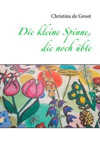 Produktbild: Die kleine Spinne, die noch &uuml;bte