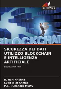 Produktbild: Sicurezza Dei Dati Utilizzo Blockchain E Intelligenza Artificiale