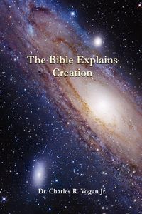 Produktbild: The Bible Explains Creation