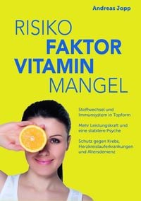 Bild vom Artikel Risikofaktor Vitaminmangel vom Autor Andreas Jopp