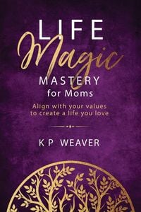 Produktbild: Life Magic Mastery for Moms
