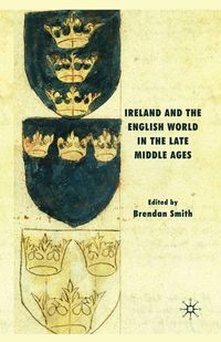 Produktbild: Ireland and the English World in the Late Middle Ages