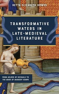 Produktbild: Transformative Waters in Late-Medieval Literature