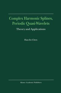 Produktbild: Complex Harmonic Splines, Periodic Quasi-Wavelets