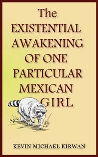 Produktbild: The Existential Awakening of One Particular Mexican Girl