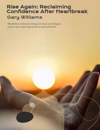Produktbild: Rise Again: Reclaiming Confidence After HeartbreaK