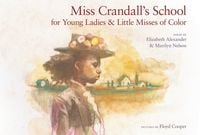 Produktbild: Miss Crandall's School for Young Ladies & Little Misses of Color