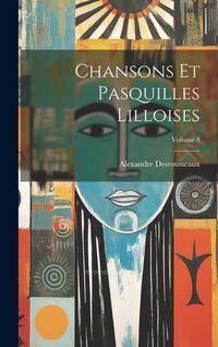 Produktbild: Chansons Et Pasquilles Lilloises; Volume 3