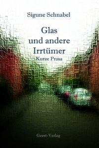 Produktbild: Glas und andere Irrt&uuml;mer
