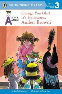 Produktbild: A is for Amber: Orange You Glad It's Halloween, Amber Brown