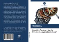 Produktbild: Kognitive Faktoren, die die Informationssuche beeinflussen