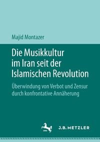 Produktbild: Die Musikkultur im Iran seit der Islamischen Revolution