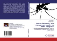 Produktbild: Seasonal dynamics and management studies on Aedes albopictus