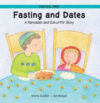 Produktbild: Fasting and Dates: A Ramadan and Eid-UL-Fitr Story