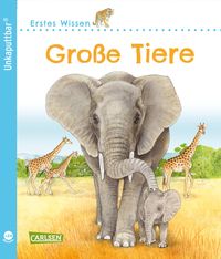 Produktbild: Unkaputtbar: Erstes Wissen: Gro&szlig;e Tiere
