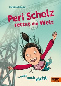 Produktbild: Peri Scholz rettet die Welt