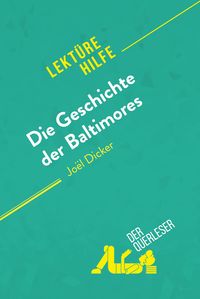 Produktbild: Die Geschichte der Baltimores von Jo&euml;l Dicker (Lekt&uuml;rehilfe)