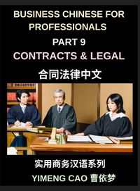 Produktbild: Business Chinese for Professionals (Part 9)- Contracts & Legal Chinese for Business Professionals, A Practical Mandarin Learning Guide with Real Examples