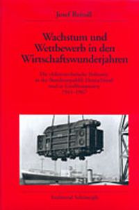 Produktbild: Wachstum und Wettbewerb in den Wirtschaftswunderjahren