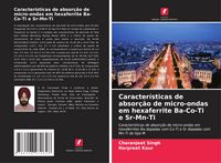 Produktbild: Caracter&iacute;sticas de absor&ccedil;&atilde;o de micro-ondas em hexaferrite Ba-Co-Ti e Sr-Mn-Ti