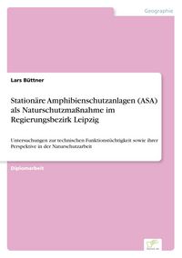 Produktbild: Station&auml;re Amphibienschutzanlagen (ASA) als Naturschutzma&szlig;nahme im Regierungsbezirk Leipzig