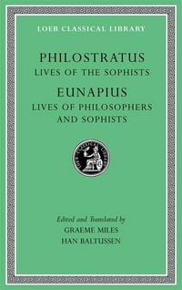 Produktbild: Lives of the Sophists. Lives of Philosophers and Sophists